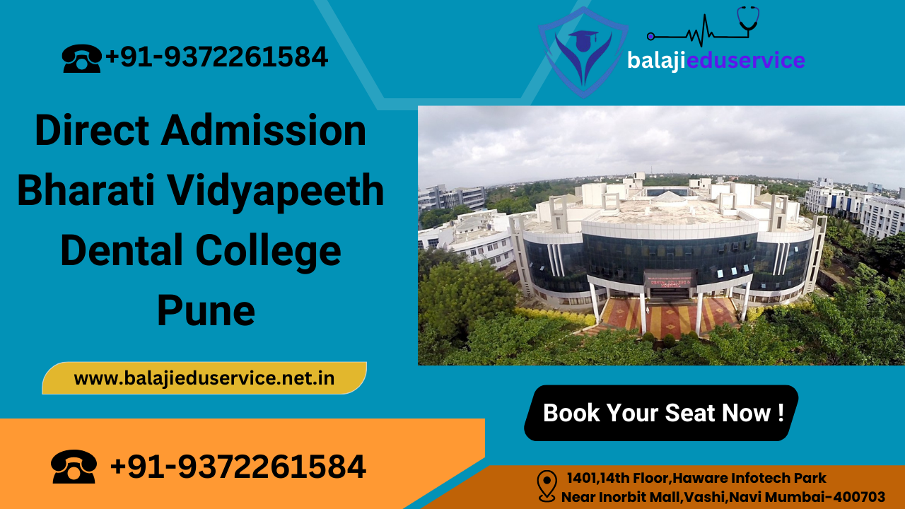 9372261584@Direct Admission Bharati Vidyapeeth Dental College Pune